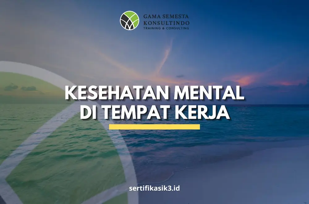Kesehatan Mental di Tempat Kerja