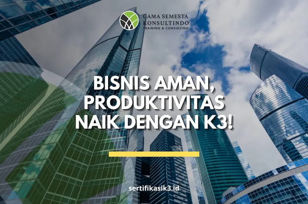 Pelatihan K3 di Jakarta: Meningkatkan Standar Keselamatan di Pusat Bisnis Indonesia
